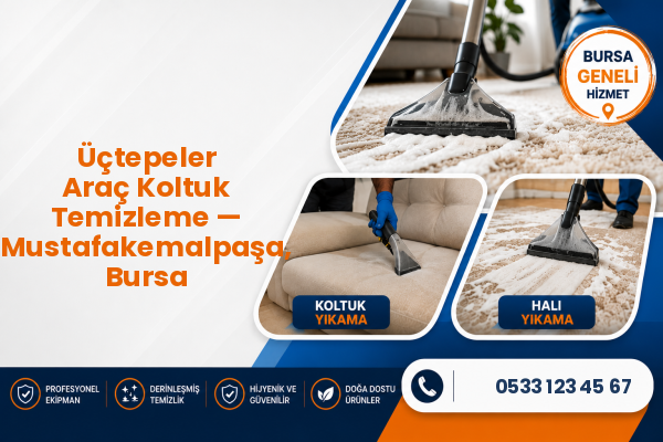 Üçtepeler Araç Koltuk Temizleme — Mustafakemalpaşa, Bursa