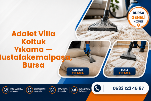 Adalet Villa Koltuk Yıkama — Mustafakemalpaşa, Bursa
