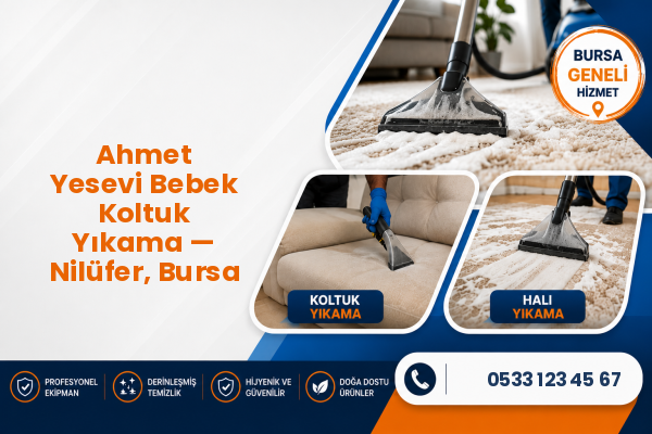 Ahmet Yesevi Bebek Koltuk Yıkama — Nilüfer, Bursa