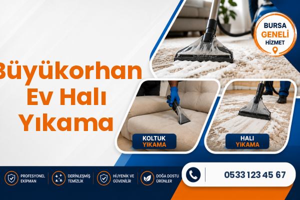 Büyükorhan Ev Halı Yıkama