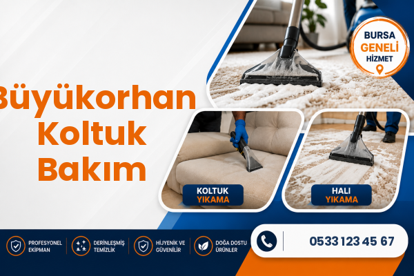 Büyükorhan Koltuk Bakım