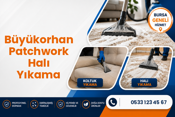 Büyükorhan Patchwork Halı Yıkama
