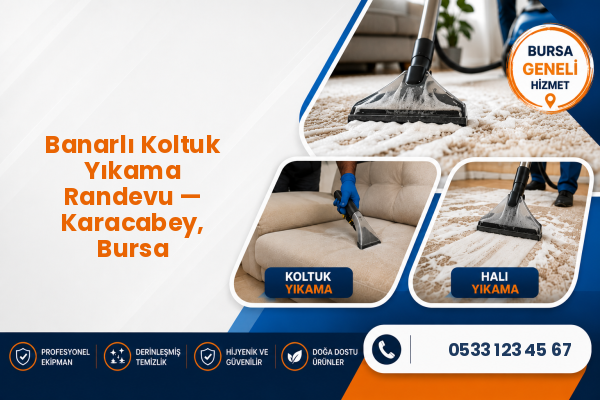 Banarlı Koltuk Yıkama Randevu — Karacabey, Bursa