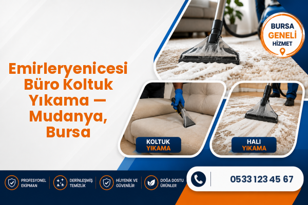 Emirleryenicesi Büro Koltuk Yıkama — Mudanya, Bursa