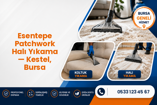 Esentepe Patchwork Halı Yıkama — Kestel, Bursa