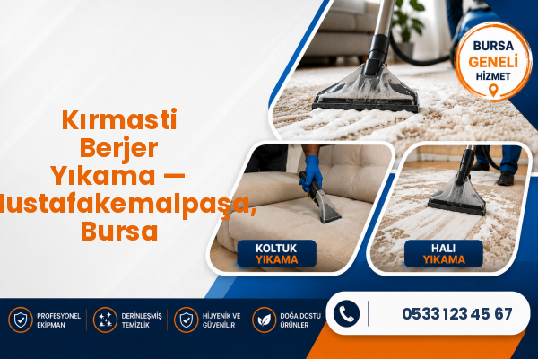 Kırmasti Berjer Yıkama — Mustafakemalpaşa, Bursa