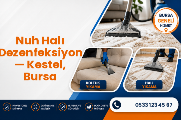 Nuh Halı Dezenfeksiyon — Kestel, Bursa