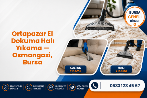 Ortapazar El Dokuma Halı Yıkama — Osmangazi, Bursa